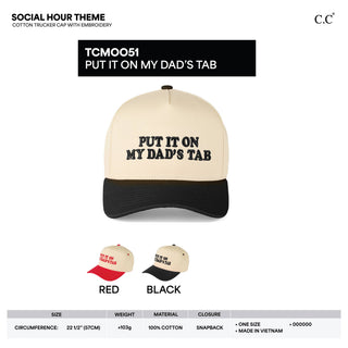 PUT IT ON MY DAD'S TAB Hat